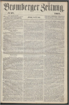 Bromberger Zeitung, 1865, nr 97