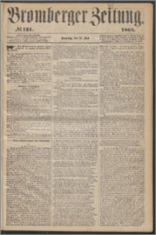 Bromberger Zeitung, 1865, nr 121