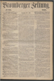 Bromberger Zeitung, 1865, nr 128