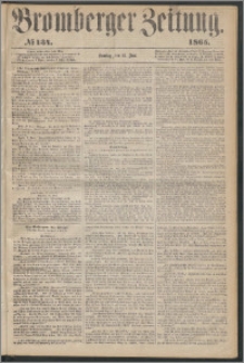 Bromberger Zeitung, 1865, nr 134