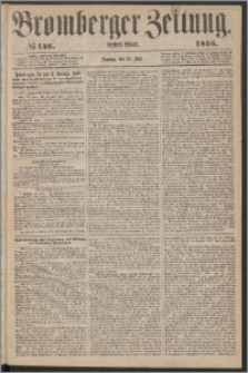 Bromberger Zeitung, 1865, nr 146
