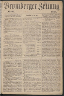 Bromberger Zeitung, 1865, nr 167