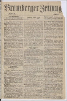 Bromberger Zeitung, 1865, nr 185