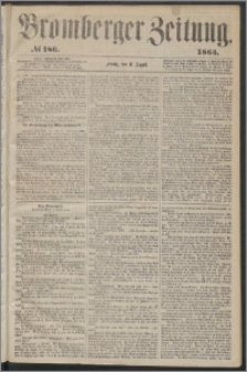 Bromberger Zeitung, 1865, nr 186