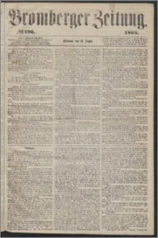 Bromberger Zeitung, 1865, nr 196