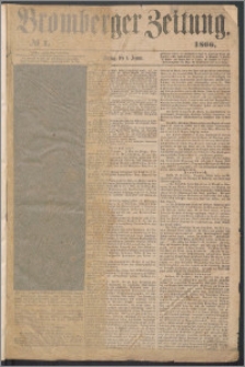 Bromberger Zeitung, 1866, nr 1