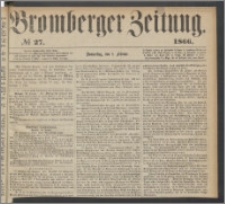 Bromberger Zeitung, 1866, nr 27