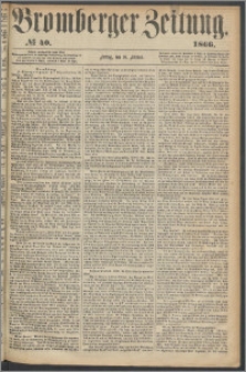 Bromberger Zeitung, 1866, nr 40