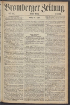 Bromberger Zeitung, 1866, nr 77