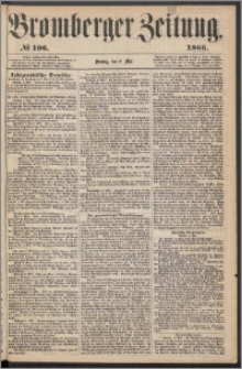Bromberger Zeitung, 1866, nr 106