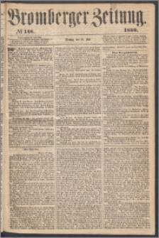 Bromberger Zeitung, 1866, nr 146