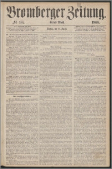 Bromberger Zeitung, 1866, nr 187