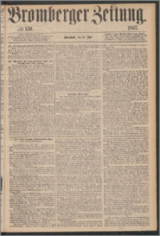 Bromberger Zeitung, 1867, nr 139