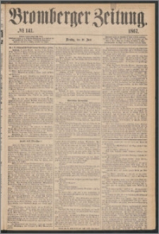 Bromberger Zeitung, 1867, nr 141