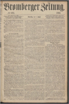 Bromberger Zeitung, 1867, nr 185