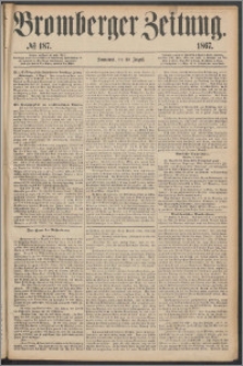 Bromberger Zeitung, 1867, nr 187