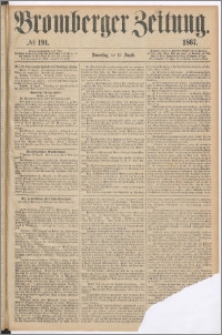 Bromberger Zeitung, 1867, nr 191