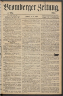 Bromberger Zeitung, 1867, nr 197