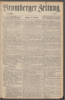 Bromberger Zeitung, 1867, nr 292