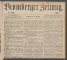 Bromberger Zeitung, 1867, nr 301