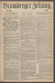 Bromberger Zeitung, 1867, nr 303