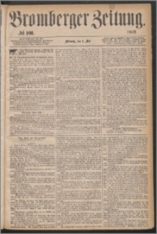Bromberger Zeitung, 1868, nr 106