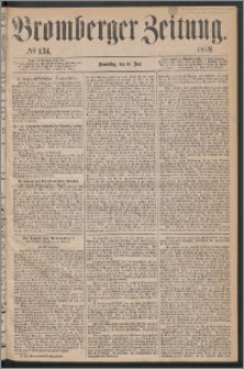 Bromberger Zeitung, 1868, nr 134