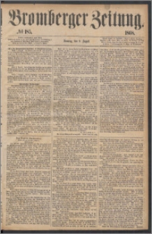 Bromberger Zeitung, 1868, nr 185