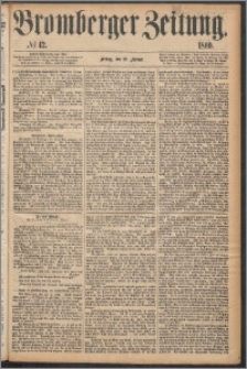 Bromberger Zeitung, 1869, nr 42