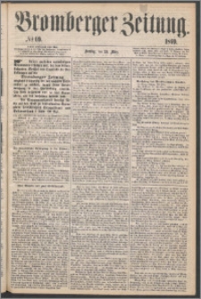 Bromberger Zeitung, 1869, nr 69