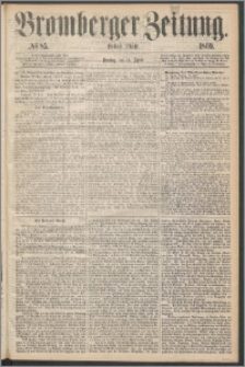 Bromberger Zeitung, 1869, nr 85