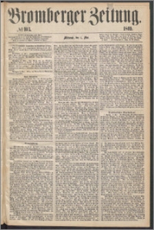 Bromberger Zeitung, 1869, nr 103