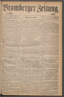 Bromberger Zeitung, 1869, nr 250