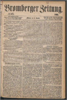 Bromberger Zeitung, 1869, nr 275