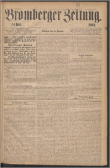 Bromberger Zeitung, 1869, nr 304