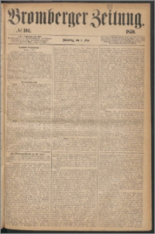 Bromberger Zeitung, 1870, nr 104