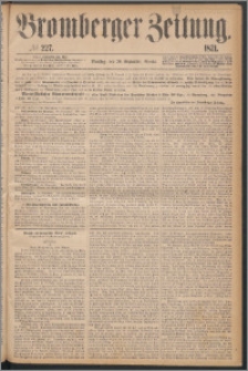 Bromberger Zeitung, 1871, nr 227