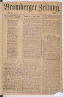 Bromberger Zeitung, 1872, nr 1