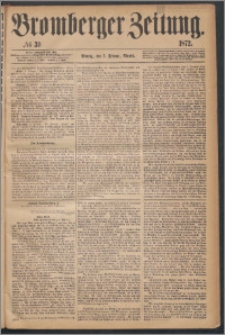 Bromberger Zeitung, 1872, nr 30