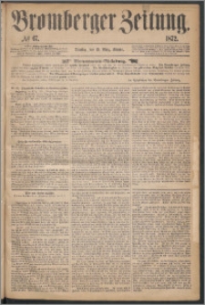 Bromberger Zeitung, 1872, nr 67