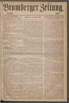 Bromberger Zeitung, 1872, nr 68
