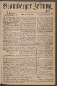 Bromberger Zeitung, 1872, nr 121