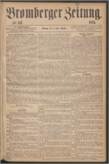Bromberger Zeitung, 1872, nr 127