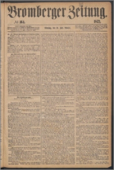 Bromberger Zeitung, 1872, nr 164