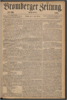 Bromberger Zeitung, 1873, nr 126