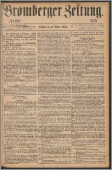 Bromberger Zeitung, 1873, nr 199