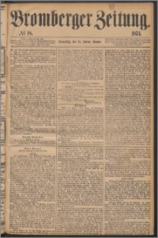 Bromberger Zeitung, 1874, nr 18