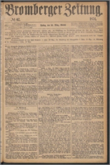 Bromberger Zeitung, 1874, nr 67