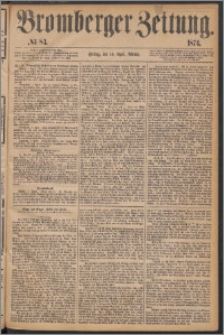 Bromberger Zeitung, 1874, nr 83