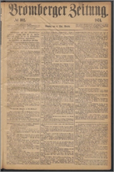 Bromberger Zeitung, 1874, nr 102